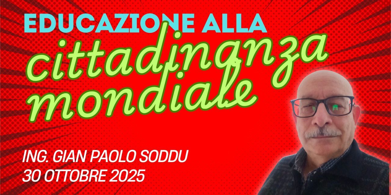 Educazione alla cittadinanza mondiale: una prospettiva integrata per il presente e il futuro