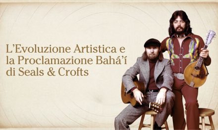 Armonie di Fede: L’Evoluzione Artistica e la Proclamazione Bahá’í di Seals & Crofts