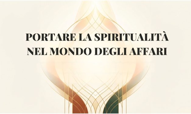 Dal successo personale alla trasformazione globale: portare la spiritualità baha’i nel mondo degli affari
