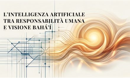 Tecnologie AI, Etica e Pace: l’intelligenza artificiale tra responsabilità umana e visione Bahá’í